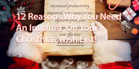 12 Reasons Why An Intranet Should Be On Your Christmas Wish List