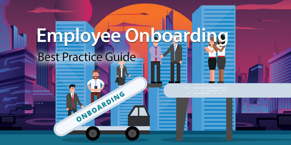 Best Practice Guide To Employee Onboarding