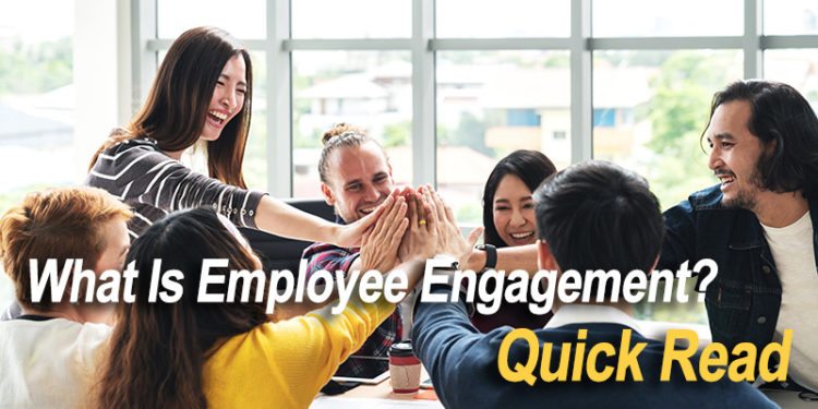 What Is Employee Engagement? A Short Definition - Quick Read