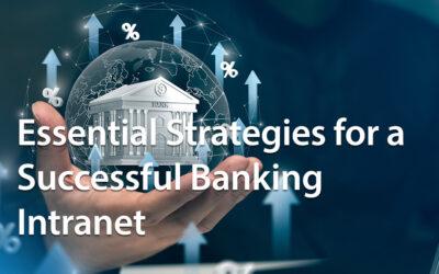 Essential Strategies for a Successful Banking Intranet