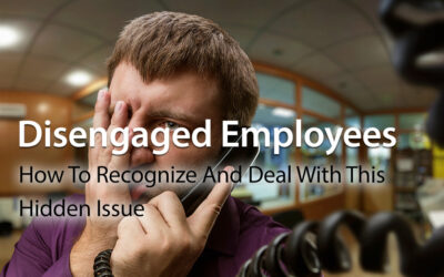 Disengaged Employees: How To Recognize And Deal With This Hidden Issue