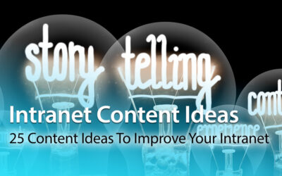 Intranet Content Ideas: 25 Ways To Improve Your Intranet