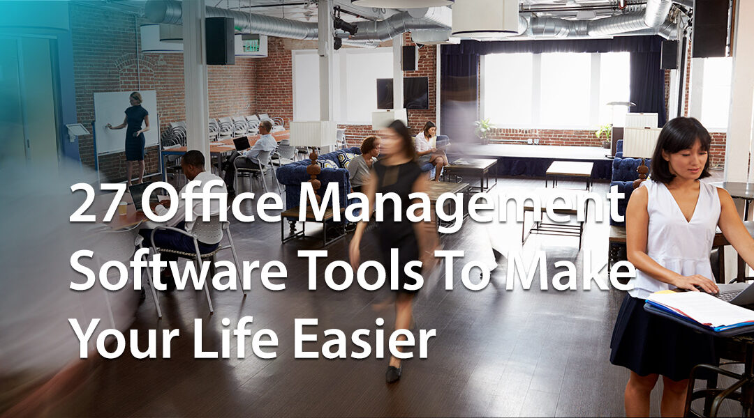 27 Easy Office Management Software Tools