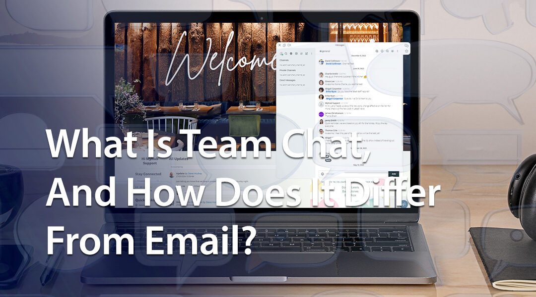 What Is Team Chat, And How Does It Differ From Email?