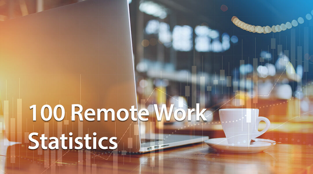 100 Remote Work Statistics