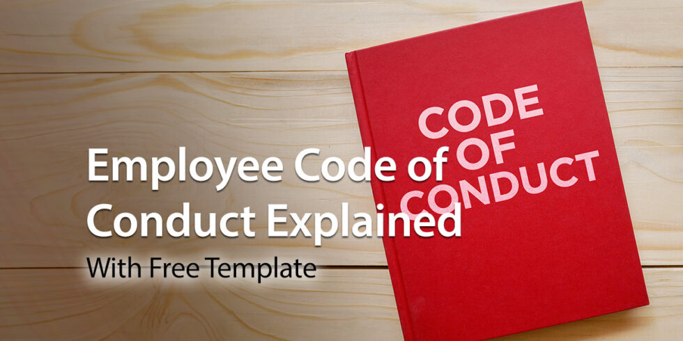 Employee Code Of Conduct Explained, With Free Template