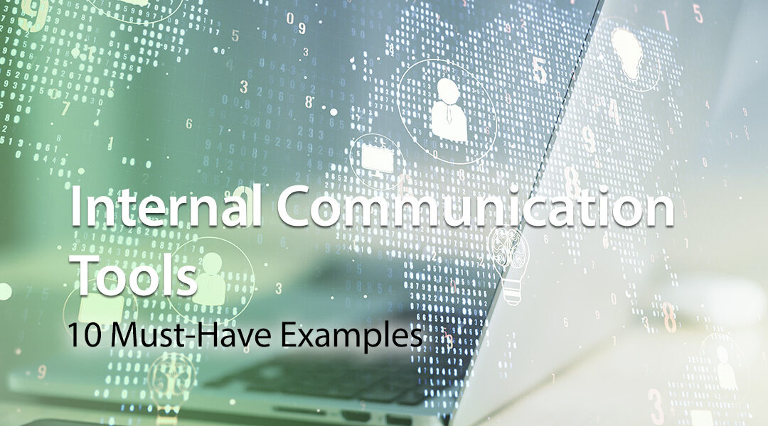 10 Must-Have Internal Communication Tools