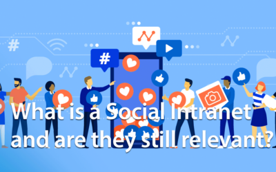 What is a Social Intranet and are they still relevant?