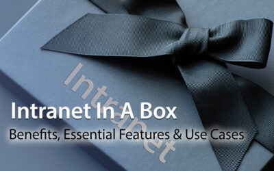 Intranet In A Box: Benefits, Essential Features & Use Cases