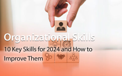 Organizational Skills: 10 Key Skills for 2024 and How to Improve Them